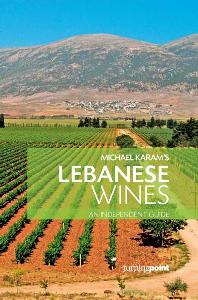 Michael Karam's Lebanese Wines - An Independant Guide